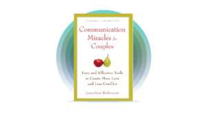 خلاصه کتاب معجزه‌های ارتباطی برای زوج‌ها